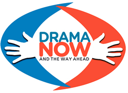 Drama Now! ~ and the Way Ahead 2013