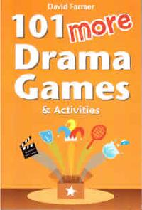 101 More Drama Games and Activities (Members)