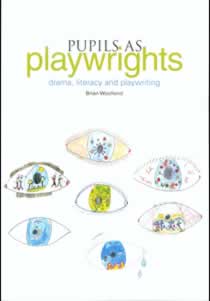 Pupils as Playwrights: drama, literacy and playwriting